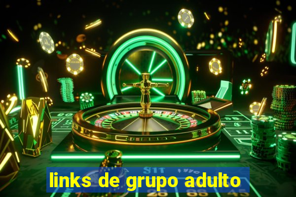 links de grupo adulto